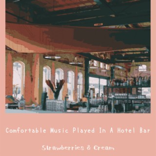 Comfortable Music Played In A Hotel Bar