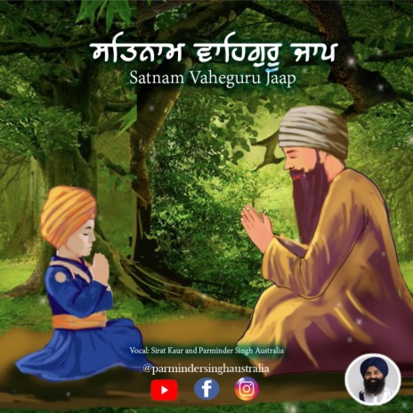 Satnam Vaheguru Jaap ft. Kirat Kaur & Sirat Kaur | Boomplay Music
