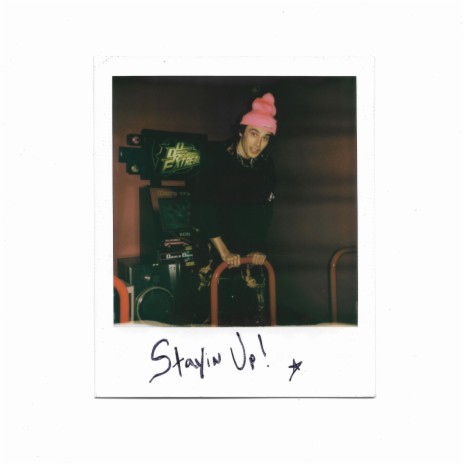 Stayin Up! | Boomplay Music