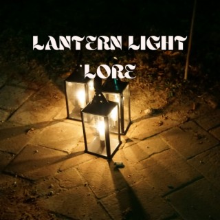 Lantern Light Lore