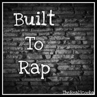 Built To Rap
