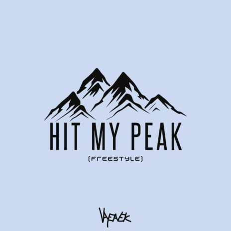 Hit My Peak (Freestyle) | Boomplay Music