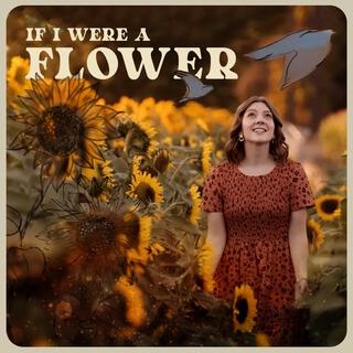 If I Were a Flower lyrics | Boomplay Music