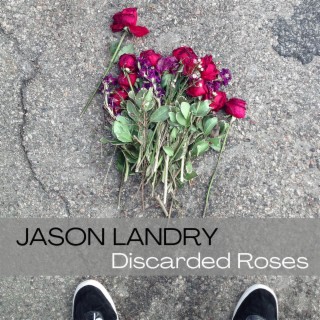 Discarded Roses