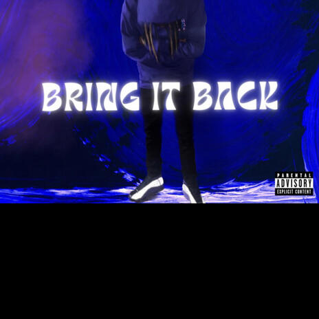 Bring It Back | Boomplay Music