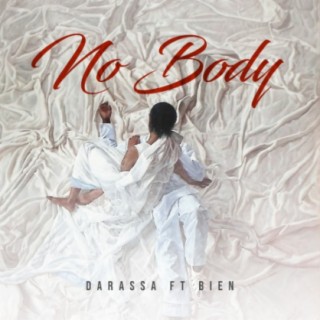 No Body ft. Bien-aime Baraza lyrics | Boomplay Music