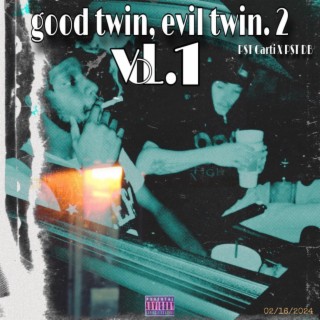 good twin, evil twin. 2, Vol. 1