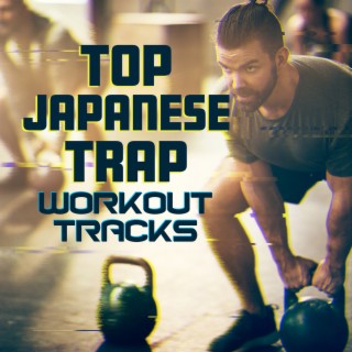 Top Japanese Trap Workout Tracks: Gym & Running, Hip-Hop Samurai Electronic Focus Exercises