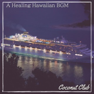 A Healing Hawaiian BGM