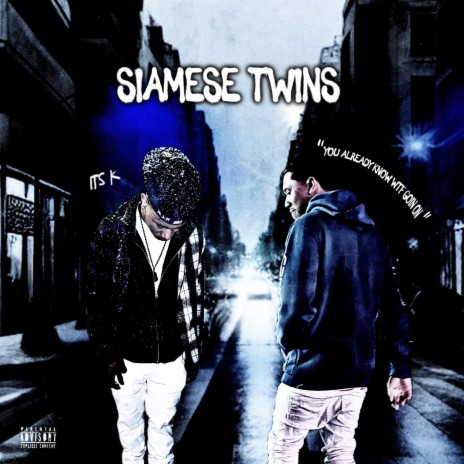 Siamese Twins ft. Ksilent