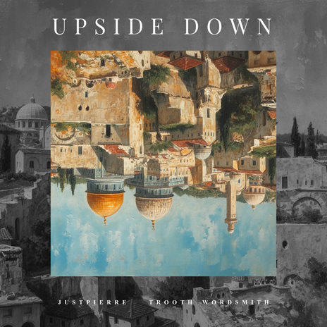 Upside Down ft. Trooth Wordsmith | Boomplay Music