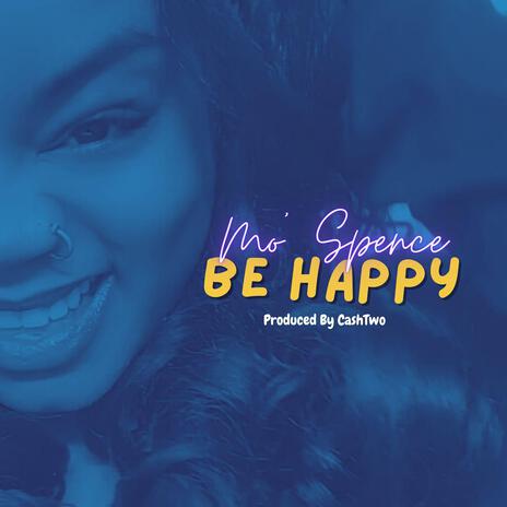 Be Happy | Boomplay Music