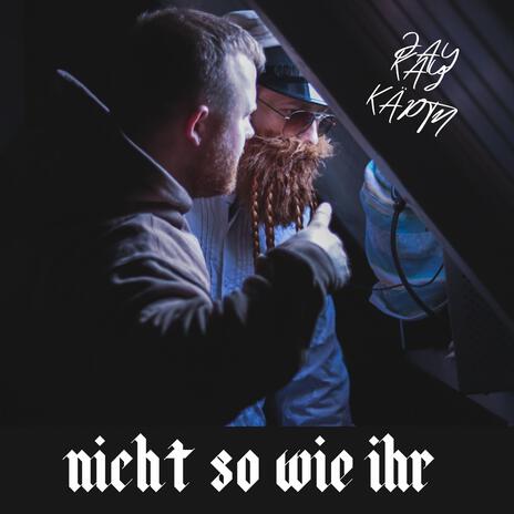 Nicht so wie ihr ft. Jay Kay | Boomplay Music