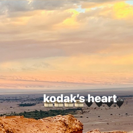 kodak's heart | Boomplay Music