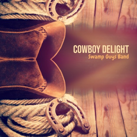 Cowboy Delight | Boomplay Music