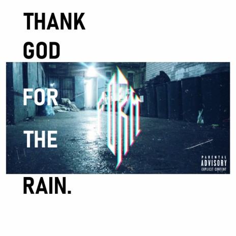 Thank GOD for the Rain. | Boomplay Music