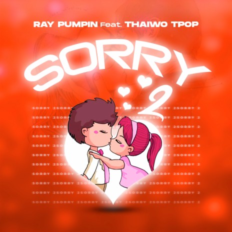 Sorry, Pt. 2 ft. Thaiwo Tpop