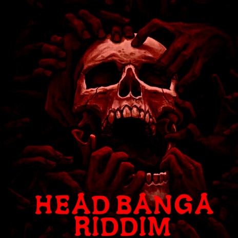 Head Banga Riddim | Boomplay Music