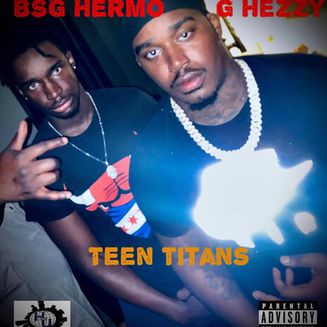 Teen Titan ft. BSG Hermo | Boomplay Music