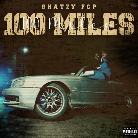 100 Miles | Boomplay Music