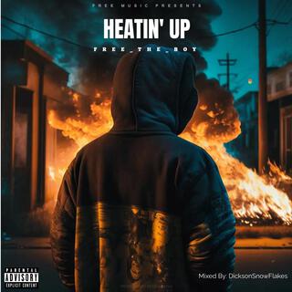 Heatin' Up lyrics | Boomplay Music