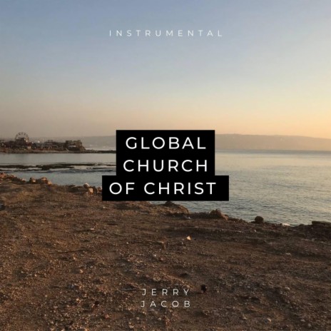 Global Church of Christ (Instrumental) | Boomplay Music