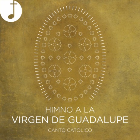 Himno a la Virgen de Guadalupe | Boomplay Music