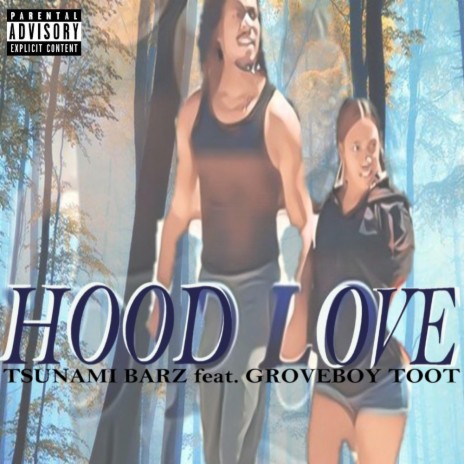 Hood Love (feat. Groveboy Toot) | Boomplay Music