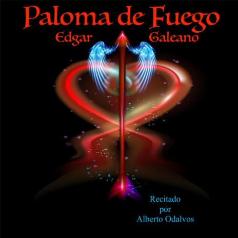 Paloma de Fuego ft. Alberto Odalvos