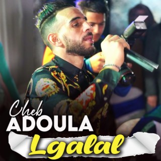 Cheb Adoula Lgalal