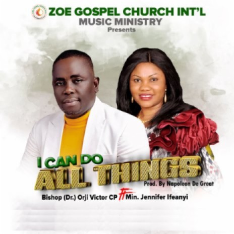 I can do all things ft. Min. Jennifer Ifeanyi | Boomplay Music