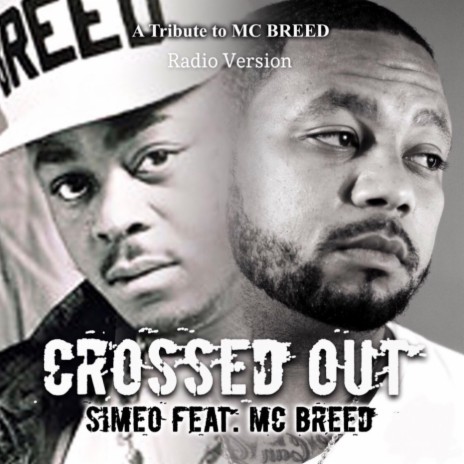 Crossed Out (Radio Version) [feat. MC Breed] | Boomplay Music