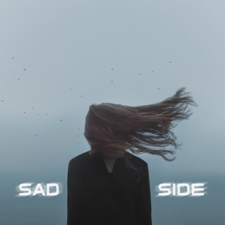 Sad Side | Boomplay Music