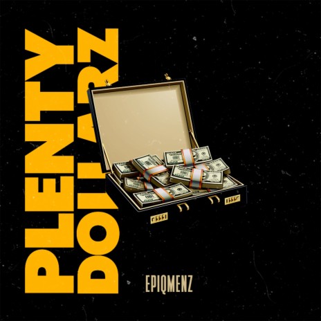 Plenty Dollarz | Boomplay Music