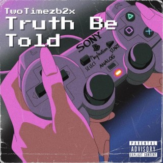 Truth be Told (Deluxe)