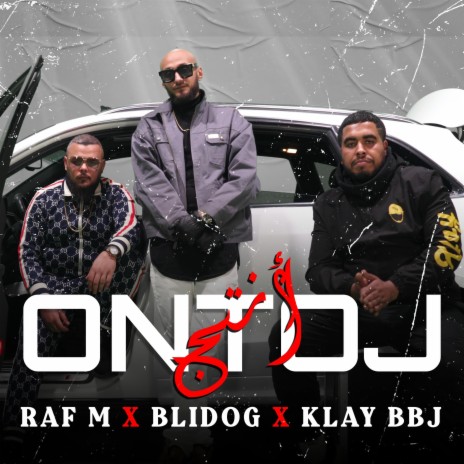 ONTOJ ft. Klay BBJ & Blidog | Boomplay Music