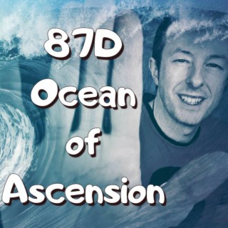 87D Ocean of Ascension