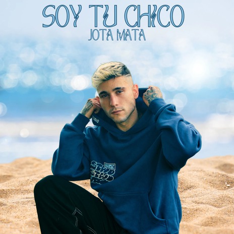 Soy tu chico | Boomplay Music