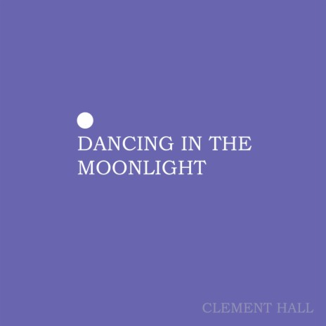 dancing in the moonlight | Boomplay Music