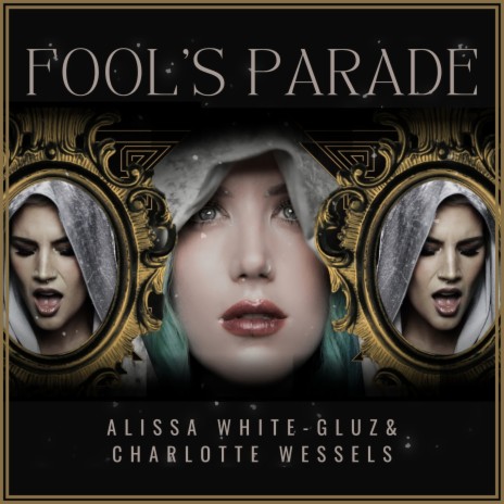 Fool's Parade ft. Alissa White-Gluz