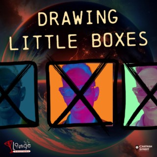 Drawing Little Boxes lyrics | Boomplay Music