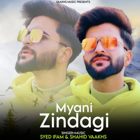 Myani Zindagi ft. shahid vaakhs | Boomplay Music