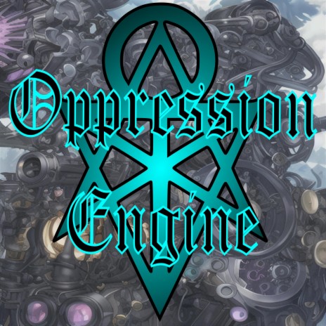 Oppression Engine