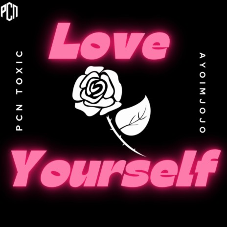 Love yourself ft. Ayoimjojo