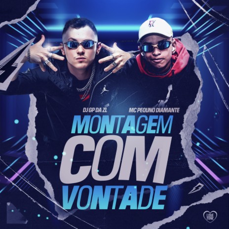 Montagem Com Vontade ft. MC Pequeno Diamante & Love Funk | Boomplay Music