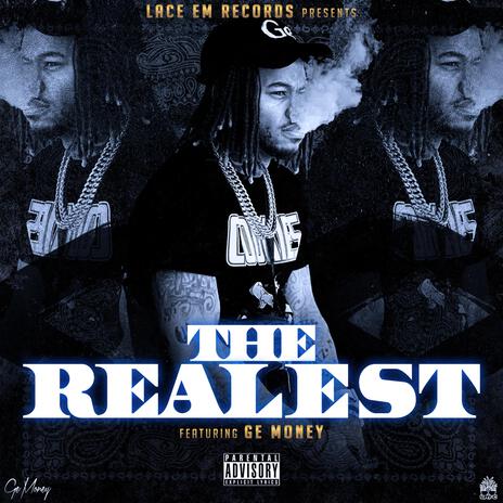 The Realest ft. Ge Money | Boomplay Music