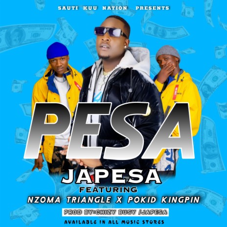 Pesa ft. Japesa & Nzoma triangle | Boomplay Music