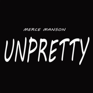 Unpretty