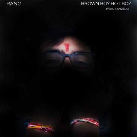 Brown Boy Hot Boy | Boomplay Music