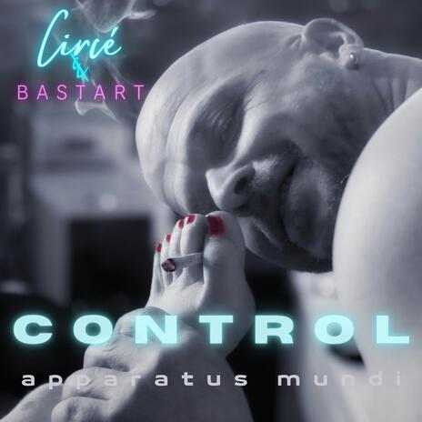 CONTROL ft. Circé | Boomplay Music